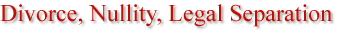 Divorce, Nullity, Legal Separation
