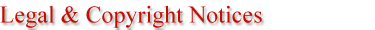 Legal & Copyright Notices