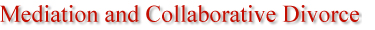 Mediation and Collaborative Divorce